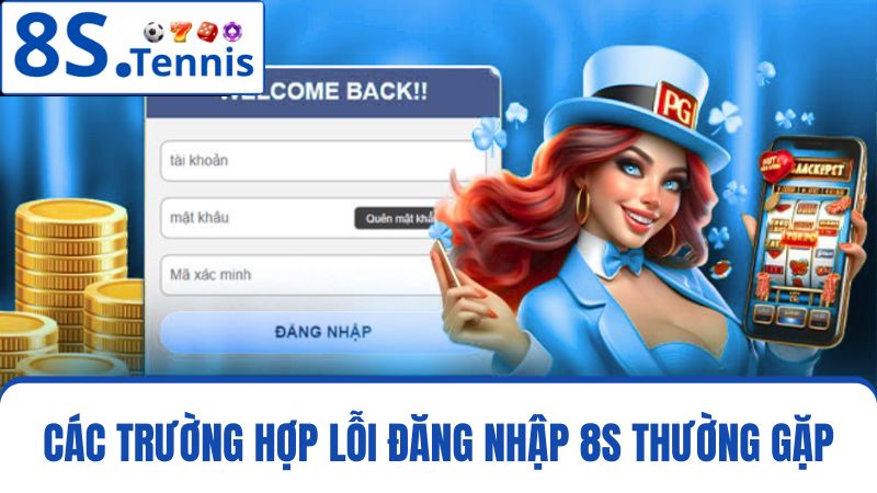 Các lỗi đăng nhập 8S