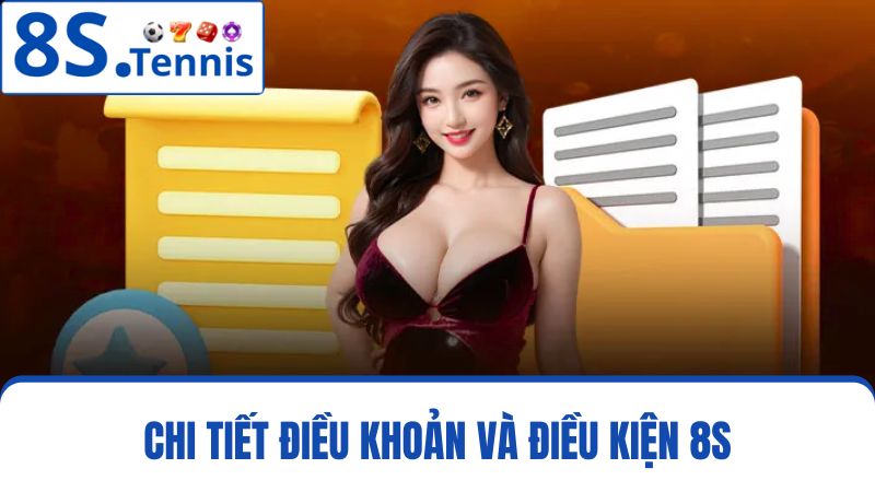 điều khoản và điều kiện 8S