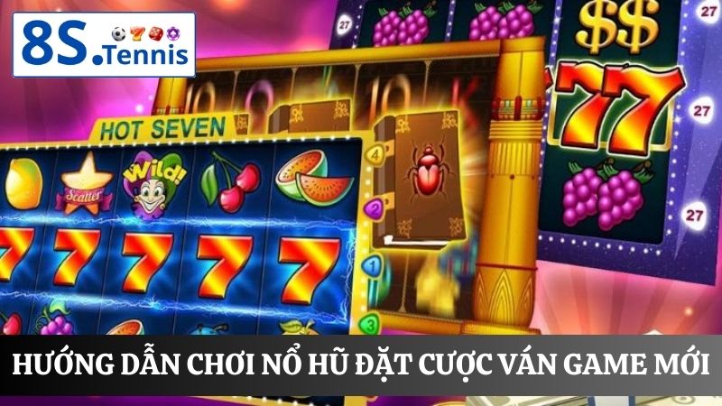 Chi tiết hướng dẫn chơi nổ hũ