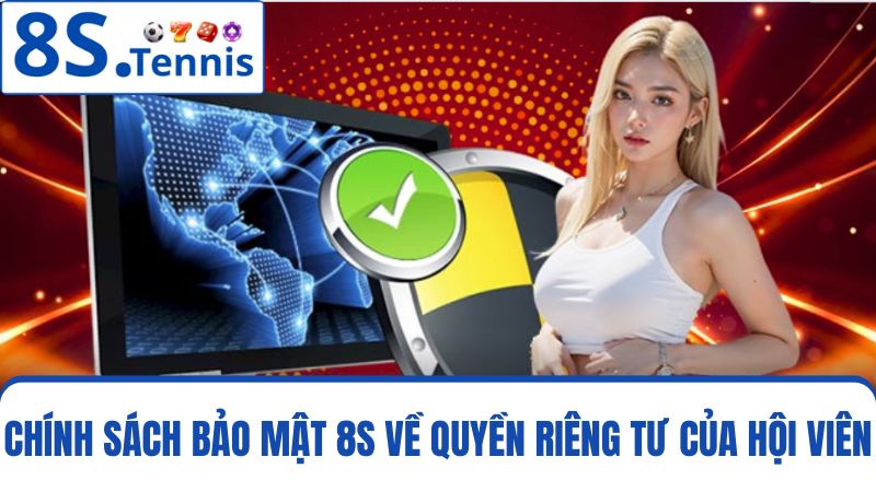 chính sách bảo mật 8S về quyền riêng tư