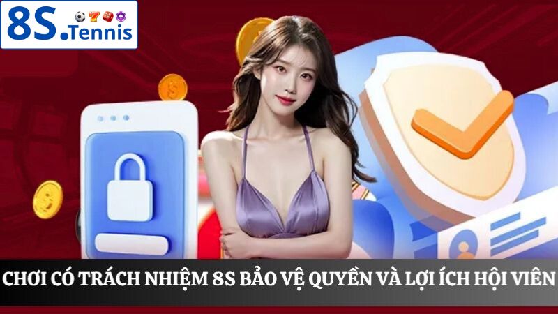 tìm hiểu chơi có trách nhiệm 8S