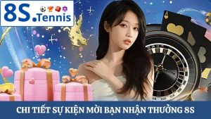 mời bạn nhận thưởng 8S