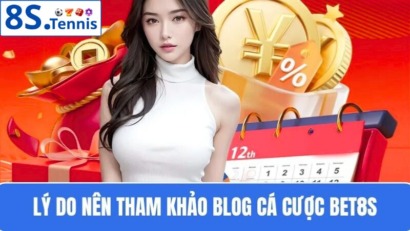 tham khảo blog cá cược bet8s