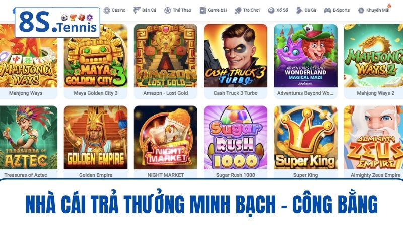 Nhà cái 8S trả thưởng minh bạch