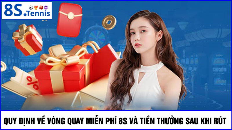 Quy định về vòng quay miễn phí 8S