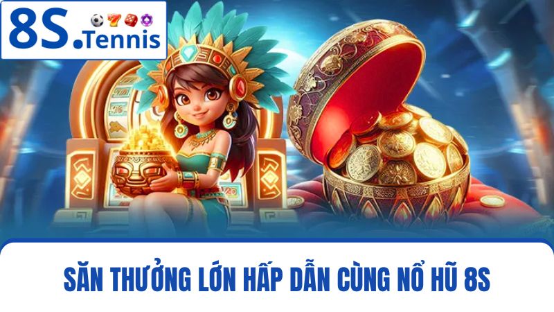 nổ hũ 8S 