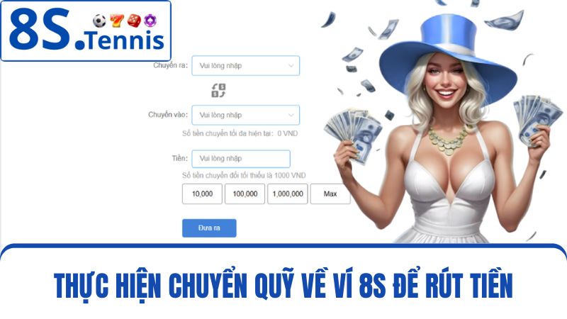 chuyển quỹ để rút tiền 8S
