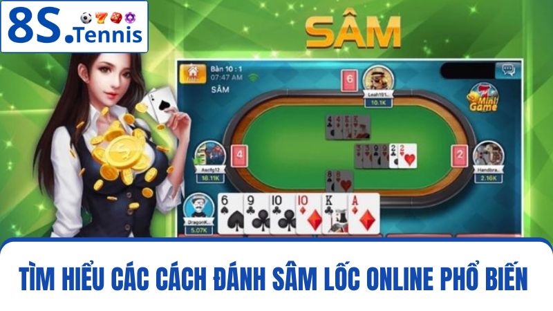 các cách đánh Sâm Lốc online miễn phí