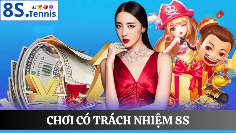 chơi có trách nhiệm 8S